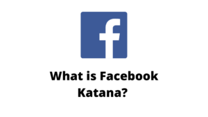 Facebook Katana