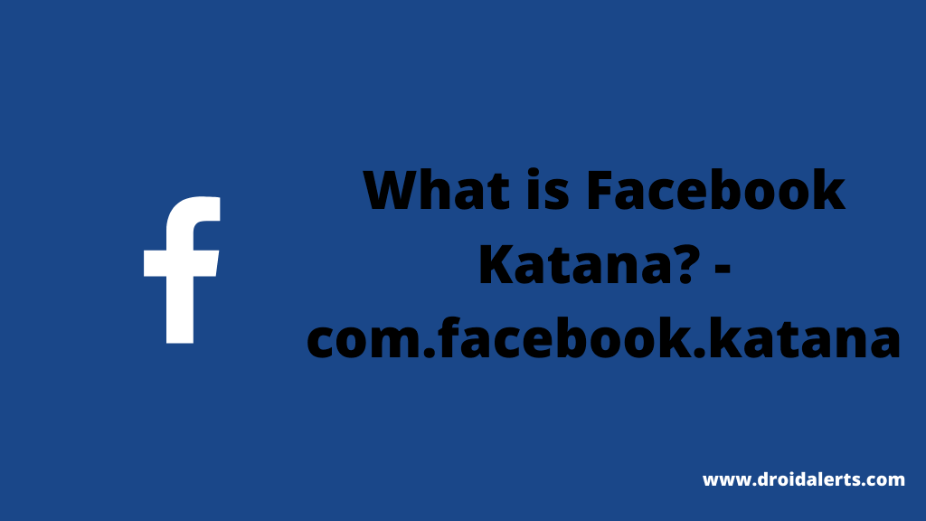 what-is-com-facebook-katana-read-before-removing